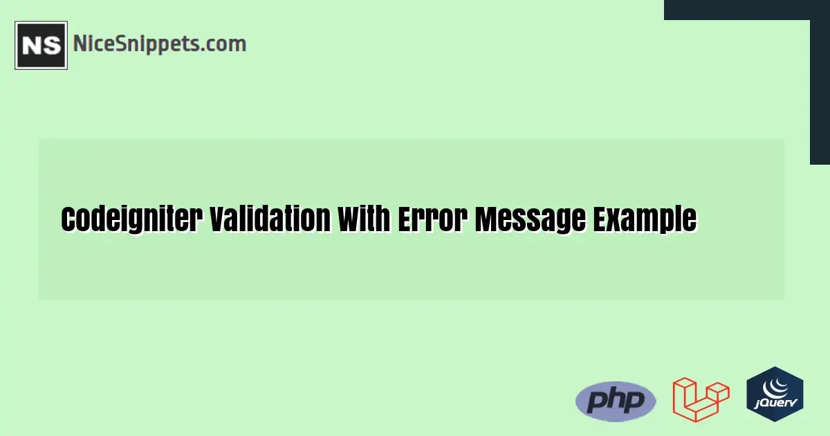 Codeigniter  Validation With Error Message Example
